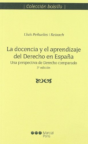 Imagen de archivo de La docencia y el aprendizaje del Derecho en Espaa una perspectiva de Derecho comparado a la venta por MARCIAL PONS LIBRERO