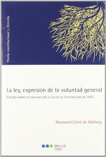 Stock image for La Ley, Expresion De La Voluntad General - Carre De Malberg, for sale by Libros del Mundo