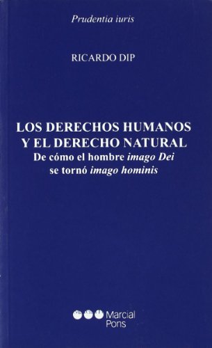 Stock image for LOS DERECHOS HUMANOS Y EL DERECHO NATURALDE CMO EL HOMBRE IMAGO DEI SE T for sale by Antrtica