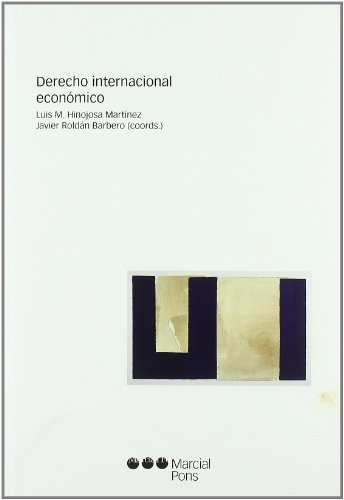 Derecho internacional económico (Derecho, Economía y Globalización)