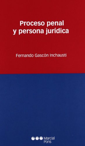 Beispielbild fr PROCESO PENAL Y PERSONA JURIDICA zum Verkauf von MARCIAL PONS LIBRERO
