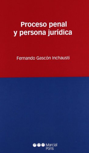 Imagen de archivo de PROCESO PENAL Y PERSONA JURIDICA a la venta por MARCIAL PONS LIBRERO