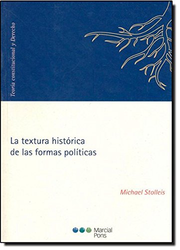 Stock image for TEXTURA HISTORICA DE LAS FORMAS POLITICAS,LA for sale by Siglo Actual libros