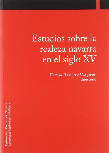 Imagen de archivo de Estudios sobre la realeza navarra en el siglo XV a la venta por AG Library