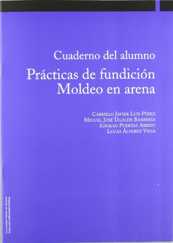 9788497691093: Procesos de conformado por fundicin. Moldeo en arena (2 edicin aumentada) (Ingeniera)