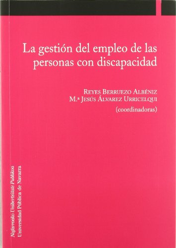 Imagen de archivo de La gestin del empleo de las personas con discapacidad a la venta por AG Library