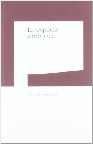 Imagen de archivo de La Especie Simbolica a la venta por Serendipity