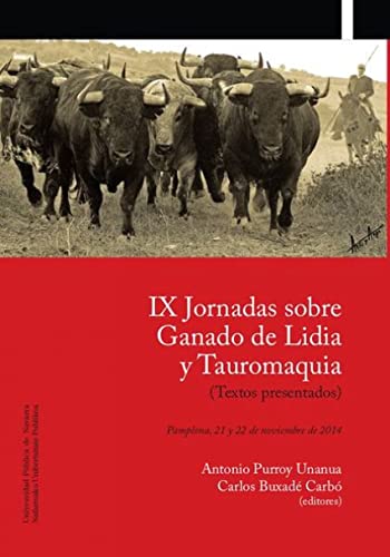 9788497692922: IX Jornadas sobre ganado de lidia y tauromaquia (textos presentados)