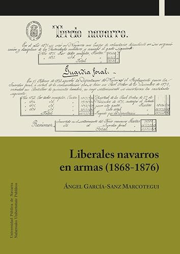 Imagen de archivo de Liberales navarros en armas (1868-1876) a la venta por AG Library