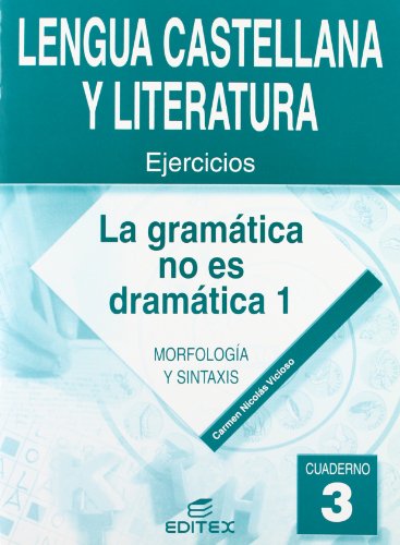 Cuaderno lengua. La gramática no es gramática 1. Morfología y sintaxis.