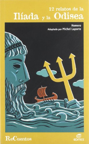 Imagen de archivo de 12 relatos de la Ilada y la Odisea (Recuentos) a la venta por medimops