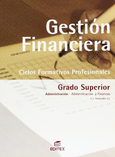 Beispielbild fr Gestin Financiera. Ciclos Formativos Profesionales. Grado Superior. Administracin y Finanzas zum Verkauf von NOMBELA LIBROS USADOS