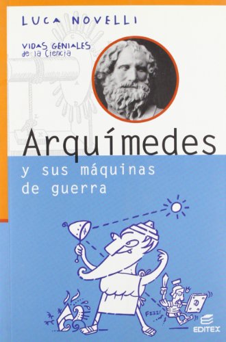 9788497713740: Arqumedes y sus mquinas de guerra (Vidas Geniales de la Ciencia)