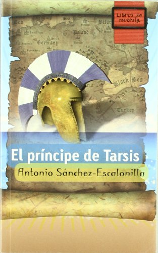 Beispielbild fr El principe de Tarsis/ The Prince of Tarsis zum Verkauf von medimops
