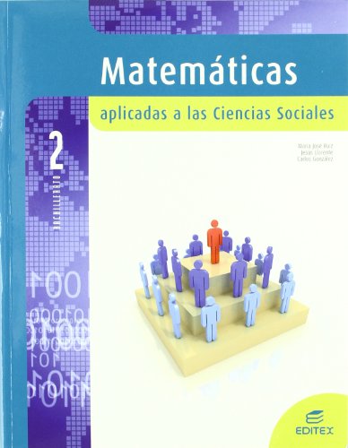 Stock image for MATEMTICAS APLICADAS A LAS CIENCIAS SOCIALES 2 BACHILLERATO for sale by Zilis Select Books