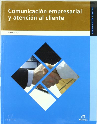 Comunicacion empresarial y atencion al cliente.