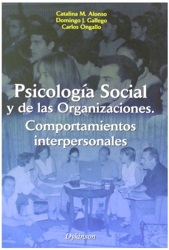 9788497720908: Psicologa Social y de las Organizaciones. Comportamientos interpersonales