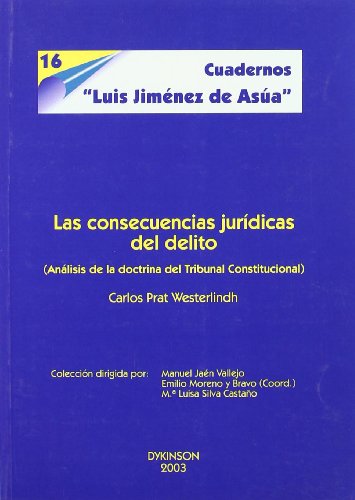 Beispielbild fr Las consecuencias jurdicas del delito (Anlisis de la doctrina del Tribunal Constitucional) (Anlisis de la doctrina del Tribunal Constitucional) zum Verkauf von MARCIAL PONS LIBRERO