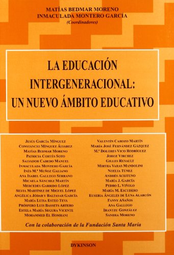 Beispielbild fr LA EDUCACIN INTERGENERACIONAL: UN NUEVO MBITO zum Verkauf von AG Library