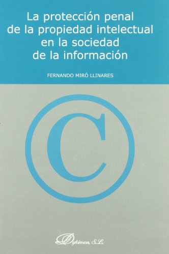 Imagen de archivo de La proteccin penal de la propiedad intelectual en la sociedad de la informacin a la venta por AG Library