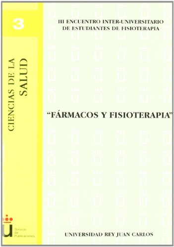 Imagen de archivo de Frmacos y fisioterapia (URJC - Ciencias de la Salud) (Spanish Edition) a la venta por GF Books, Inc.