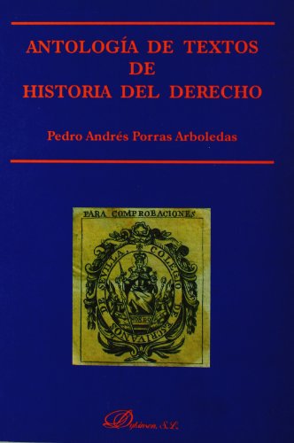 Beispielbild fr ANTOLOGIA TEXTOS HISTORIA DCHO. Porras zum Verkauf von TERAN LIBROS