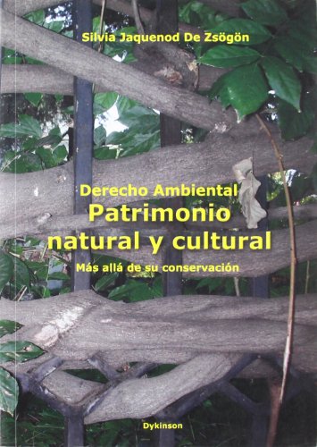 Beispielbild fr Derecho Ambiental. Patrimonio Natural y Cultural. Ms All de Su Conservacin. zum Verkauf von Hamelyn