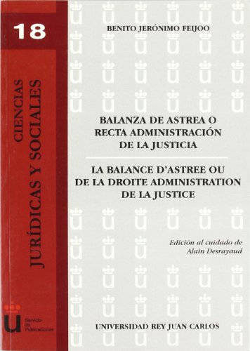 9788497725217: Balanza De Astrea O Recta Administracin De La Justicia: 18 (Ciencias jurdicas y sociales)