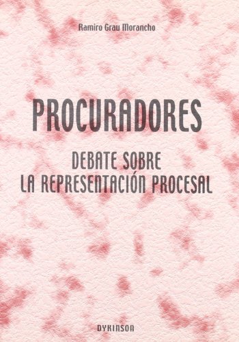 Imagen de archivo de PROCURADORES. Debate sobre la representacin judicial debate sobre la a la venta por Iridium_Books