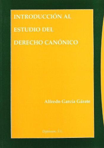 Introducción al estudio del Derecho Canónico - García Gárate, Alfredo