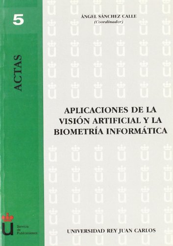 Stock image for APLICACIONES VISION ARTIFICIAL Y BIOMETRIA for sale by TERAN LIBROS