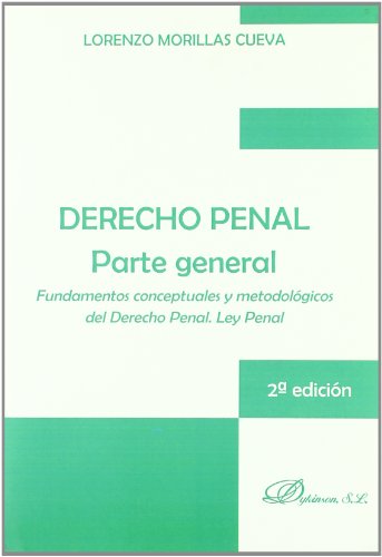 9788497727761: Derecho penal. Parte general.: Fundamentos conceptuales y metodolgicos del Derecho Penal. Ley Penal. (SIN COLECCION)