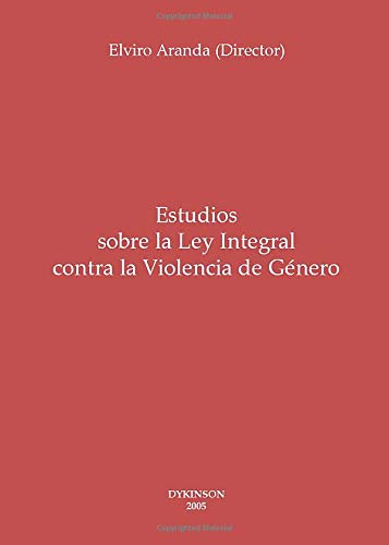 Stock image for ESTUDIOS SOBRE LA LEY INTEGRAL CONTRA LA VIOLENCIA DE GNERO for sale by Siglo Actual libros