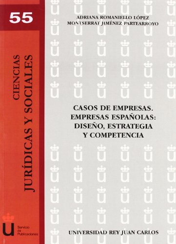 Casos de empresas. Empresas españolas (Colección Ciencias jurídicas y Sociales, Band 55) - Montserrat, Romaniello