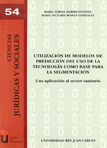 Imagen de archivo de Utilizacin de modelos de prediccin del uso de la tecnologa como base para la a la venta por Hilando Libros