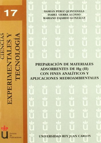 Stock image for PREPARACIN DE MATERIALES ADSORBENTES DE HG (II) CON FINES ANALTICOS Y APLICACI for sale by Zilis Select Books