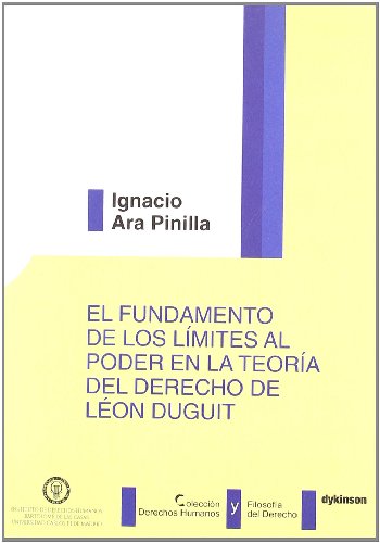 Imagen de archivo de El fundamento de los lmites al poder en la teora del Derecho de Lon Duguit a la venta por MARCIAL PONS LIBRERO