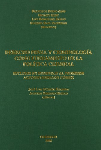 9788497729697: Derecho penal y criminologia como fundamento de la politica criminal/ Criminology and Penal Law as a Foundation of Criminal Policy: Estudios en ... Studies in Tribute of Alfonso Serrano Gomez