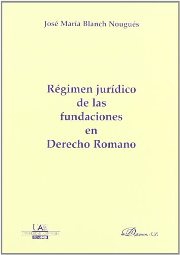 Stock image for Regimen juridico de las fundaciones en D for sale by MARCIAL PONS LIBRERO