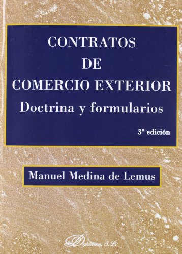 9788497729994: Contratos de comercio exterior. Doctrina y formularios (3 Ed.) (Spanish Edition)