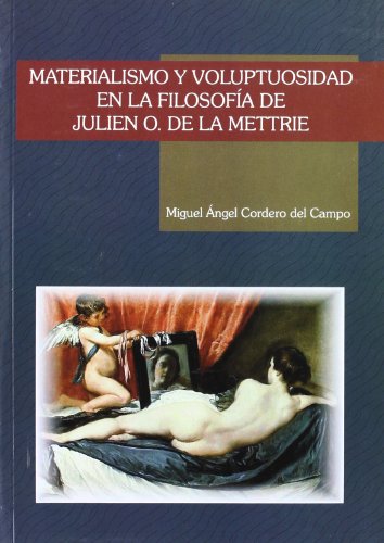 9788497730303: Materialismo y voluptuosidad en la filosofa de Julien O. De la Mettrie