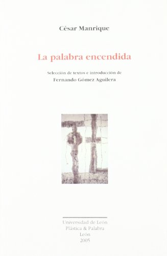 9788497731997: La palabra encendida: 06 (Plstica & Palabra)