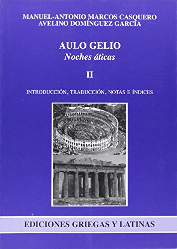9788497732574: AULO GELIO, Noches ticas II (Ediciones Griegas y Latinas)