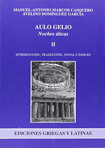 Imagen de archivo de NOCHES ATICAS, 2 VOLS. INTRODUCCION, TRADUCCION, NOTAS E INDICES DE M.A. MARCOS CASQUERO, A. DOMINGUEZ GARCIA a la venta por Prtico [Portico]