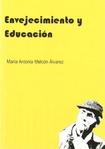 9788497733083: Envejecimiento y educacin