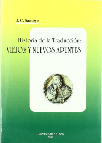 Imagen de archivo de Historia De La Traduccion : Viejos Y Nuevos a la venta por Serendipity