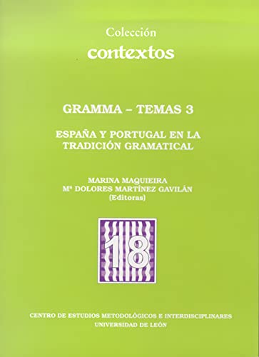 Beispielbild fr GRAMMA-TEMAS 3. ESPAA Y PORTUGAL EN LA TRADICIN GRAMATICAL zum Verkauf von Hiperbook Espaa