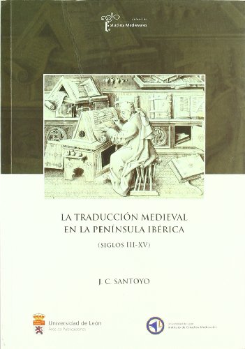 Imagen de archivo de La traduccin medieval en la Pennsula Ibrica (siglos III-XV) a la venta por MARCIAL PONS LIBRERO