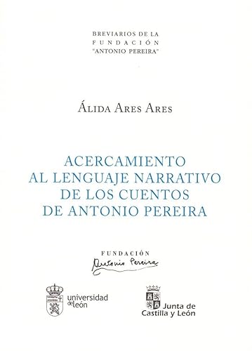 9788497738873: Acercamiento al lenguaje narrativo de los cuentos de Antonio Pereira: 13