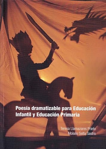 Stock image for POESIA DRAMATIZABLE PARA EDUCACIN INFANTIL Y EDUCACIN PRIMARIA for sale by Antrtica